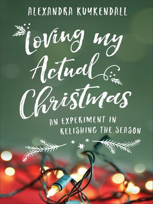 cover image of Loving My Actual Christmas